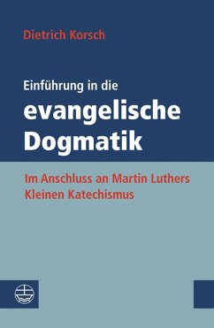 Einführung in die evangelische Dogmatik (eBook, PDF) - Korsch, Dietrich