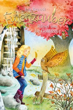 Rätsel um die Goldfeder / Eulenzauber Bd.5 (eBook, ePUB) - Brandt, Ina