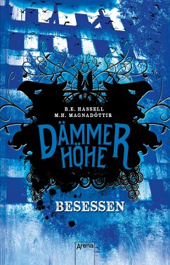 Besessen / Dämmerhöhe Bd.3 (eBook, ePUB) - Hassell, Birgitta Elín; Magnadóttir, Marta Hlín