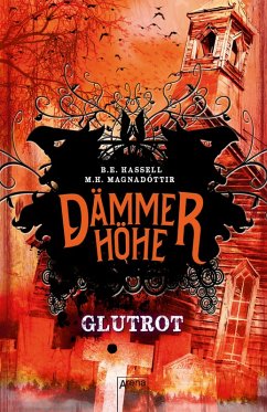 Glutrot / Dämmerhöhe Bd.4 (eBook, ePUB) - Hassell, Birgitta Elín; Magnadóttir, Marta Hlín