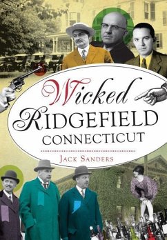 Wicked Ridgefield, Connecticut - Sanders, Jack