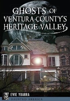 Ghosts of Ventura County's Heritage Valley - Ybarra, Evie