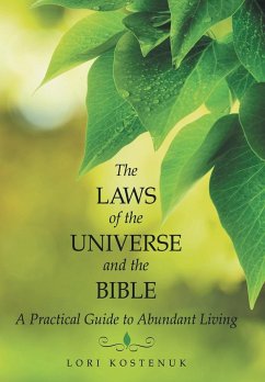 The Laws of the Universe and the Bible - Kostenuk, Lori
