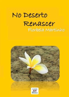 No Deserto Renascer - Martinho, Florbela