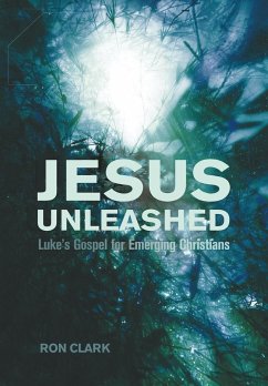 Jesus Unleashed - Clark, Ron