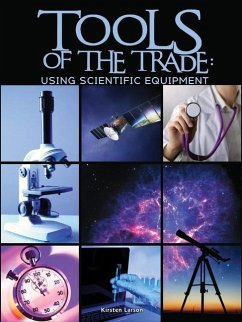 Tools of the Trade: Using Scientific Equipment - Larson