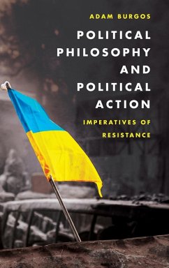 Political Philosophy and Political Action - Burgos, Adam