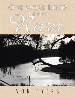 One More Bend in the River - Pyers, Von