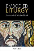 Embodied Liturgy