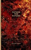 Father the Future