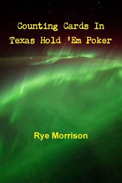 Counting Cards In Texas Hold 'Em Poker - Morrison, Rye