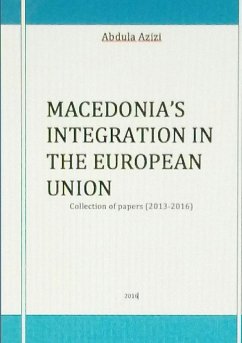 MACEDONIA'S INTEGRATION IN THE EUROPEAN UNION - Azizi, Abdulla