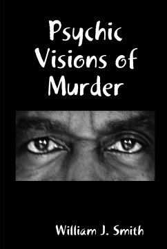 Psychic Visions of Murder - Smith, William J.