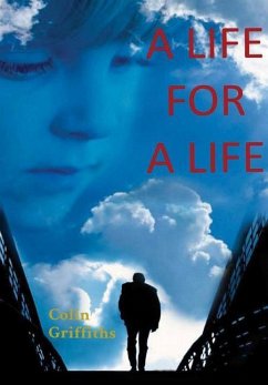 A LIFE FOR A LIFE - Griffiths, Colin