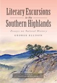 Literary Excursions in the Southern Highlands: Essays on Natural History