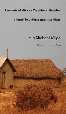 Elements of African Traditional Religion - Mligo, Elia Shabani