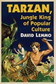 Tarzan, Jungle King of Popular Culture
