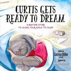 Curtis Gets Ready to Dream - Stiller, Catrina LPC NCC