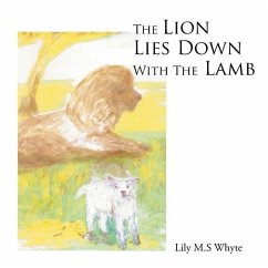 The Lion Lies Down With The Lamb - Whyte, Lily M. S