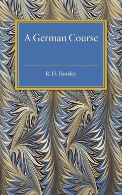 A German Course - Horsley, R. H.