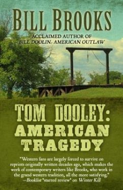 Tom Dooley: American Tragedy - Brooks, Bill