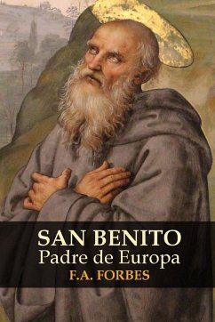 San Benito, Padre de Europa - Forbes, F. A.