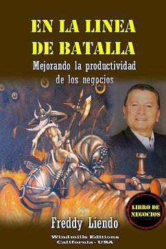 EN LA LINEA DE BATALLA - Liendo, Freddy