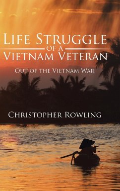 Life Struggle of a Vietnam Veteran - Christopher Rowling