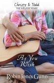 As You Wish Christy & Todd: College Years Book 2