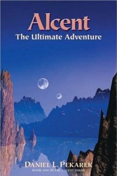 Alcent the Ultimate Adventure - Pekarek, Daniel