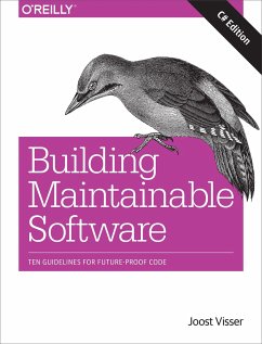 Building Maintainable Software, C# Edition - Visser, Joost; Rigal, Sylvan; Wijnholds, Gijs; Eck, Pascal Van; Leek, Rob Van Der