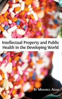 Cover Intellectual Property and Public Health in the Developing World