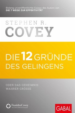 Die 12 Gründe des Gelingens (eBook, ePUB) - Covey, Stephen R.