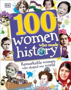 100 Women Who Made History - Dk
