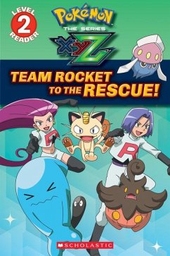 Team Rocket to the Rescue! (Pokémon Kalos: Scholastic Reader, Level 2) - Barbo, Maria S