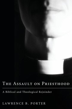 The Assault on Priesthood - Porter, Lawrence B.
