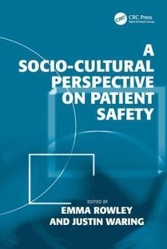 A Socio-cultural Perspective on Patient Safety - Waring, Justin