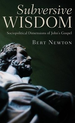 Subversive Wisdom - Newton, Elbert W.