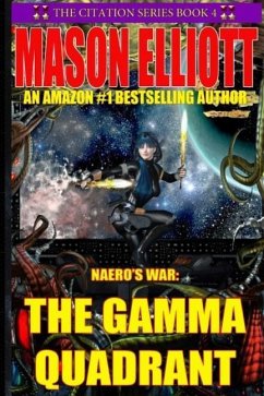 The Gamma Quadrant: Naero's War - Elliott, Mason