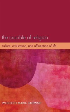 The Crucible of Religion - Zalewski, Wojciech Maria