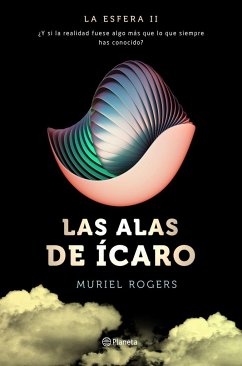 La esfera 2. Las alas de Ícaro - Rogers, Muriel