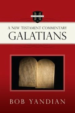 Galatians: A New Testament Commentary - Yandian, Bob