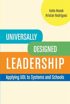 Universally Designed Leadership - Rodriguez, Kristan; Novak, Katie