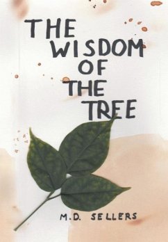 The Wisdom of the Tree - Sellers, M. D.