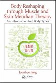 Body Reshaping Through Muscle and Skin Meridian Therapy