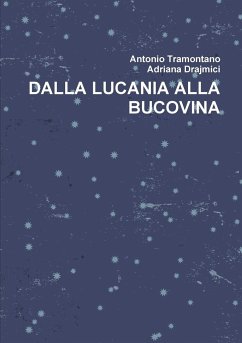 DALLA LUCANIA ALLA BUCOVINA - Tramontano, Antonio