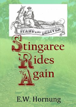 Stingaree Rides Again - Rowland, Peter; Hornung, E. W.