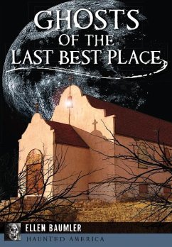 Ghosts of the Last Best Place - Baumler, Ellen