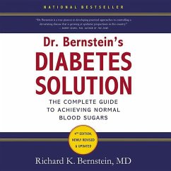 Dr. Bernstein's Diabetes Solution: The Complete Guide to Achieving Normal Blood Sugars - Bernstein MD, Richard K.