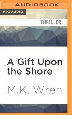 A Gift Upon the Shore - Wren, M. K.